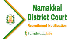 Namakkal District Court Recruitment 2019 Namakkal District Court